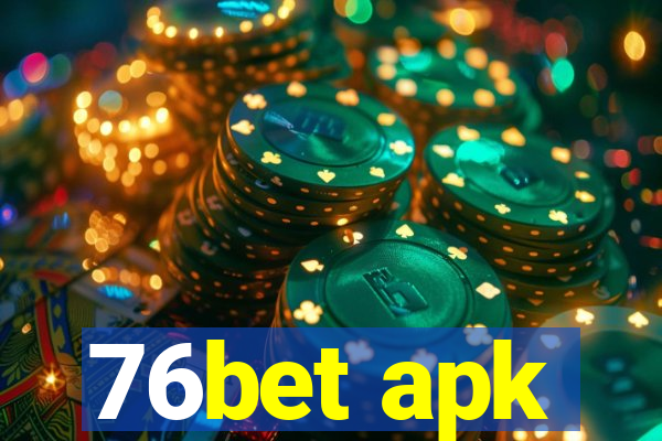 76bet apk